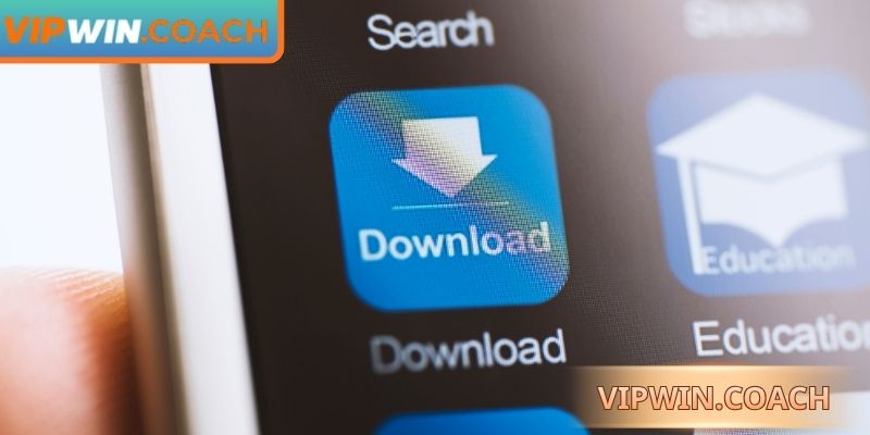 Các bước tải app Vipwin trên thiết bị Android 